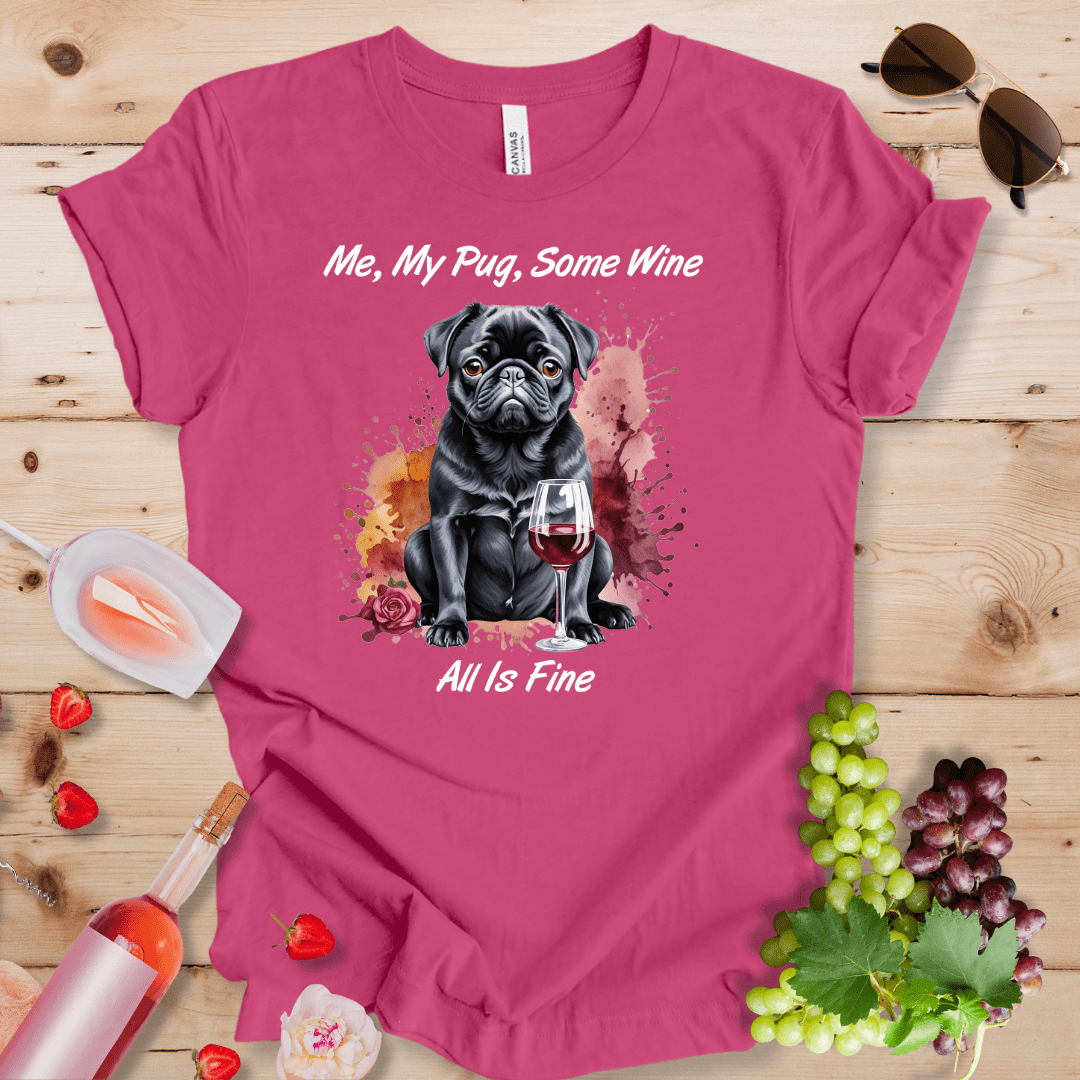 Me, My Black Pug, Some Wine - All is Fine