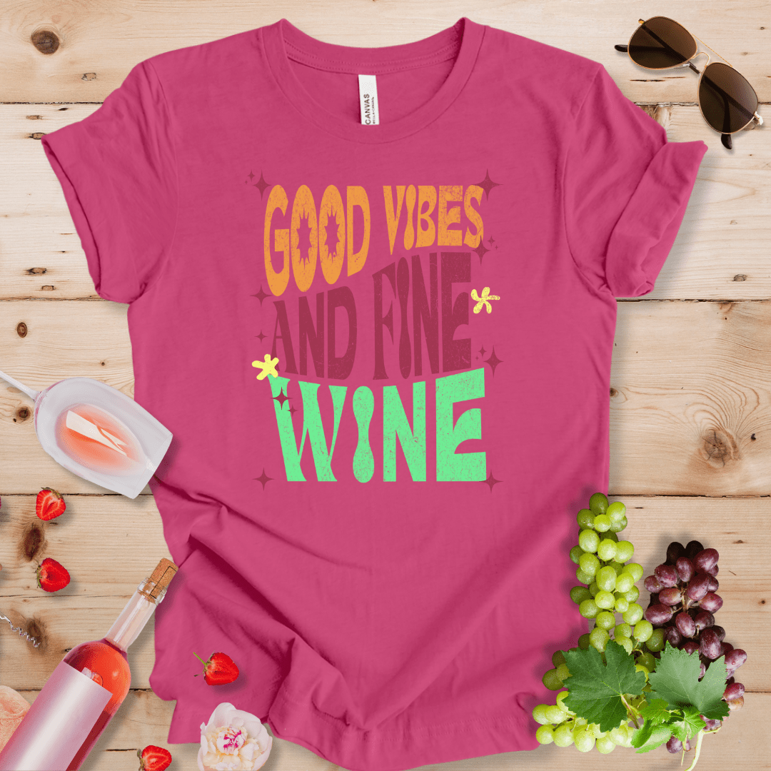 Good Vibes and Fine Wine