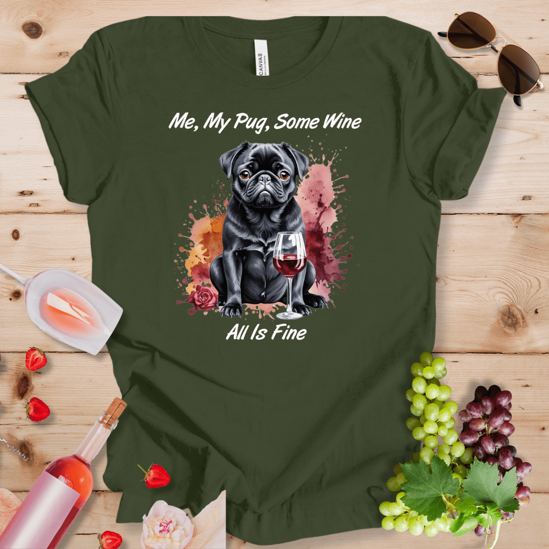 Me, My Black Pug, Some Wine - All is Fine