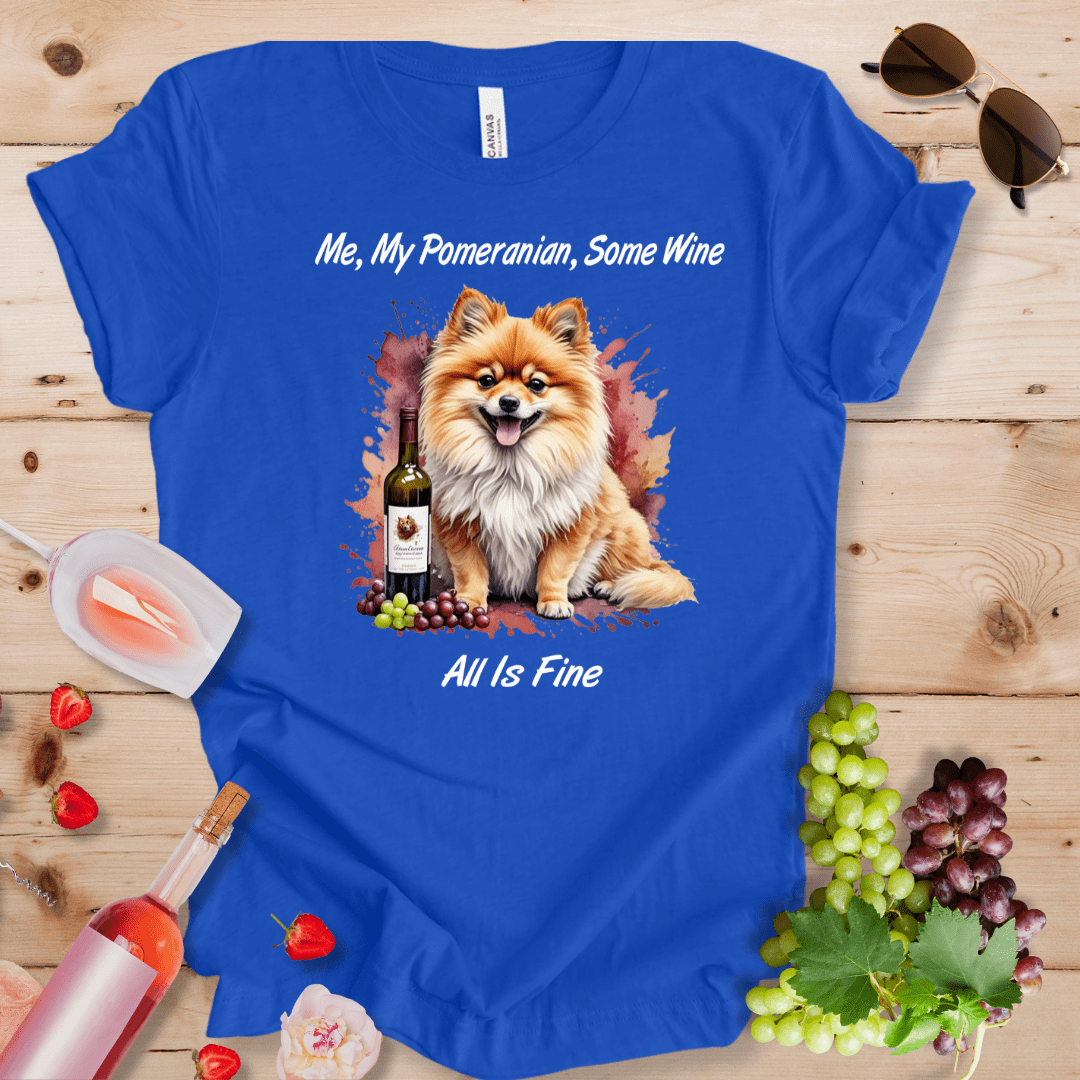 Me, My Pomeranian, Some Wine - All is Fine