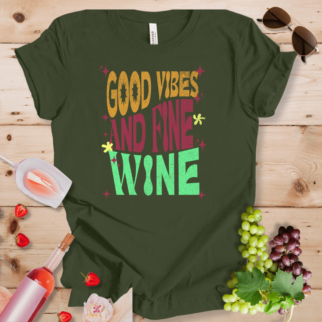 Good Vibes and Fine Wine