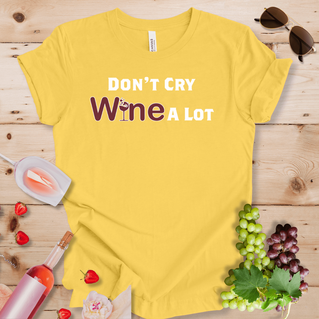 Don't Cry - Wine A Lot