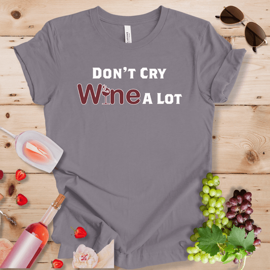 Don't Cry - Wine A Lot