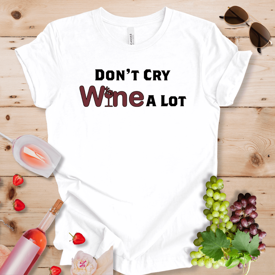 Don't Cry - Wine A Lot