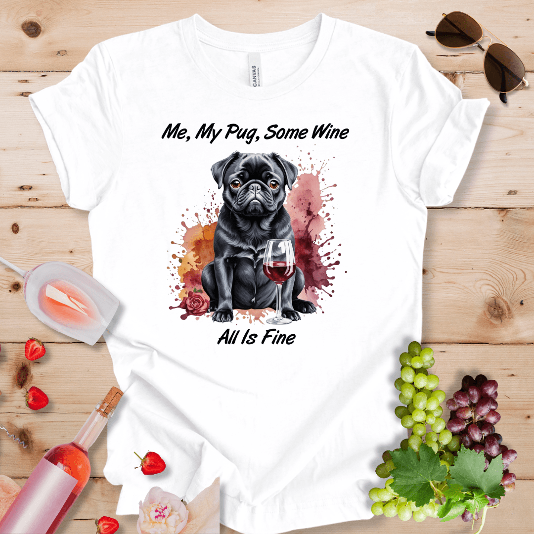 Me, My Black Pug, Some Wine - All is Fine